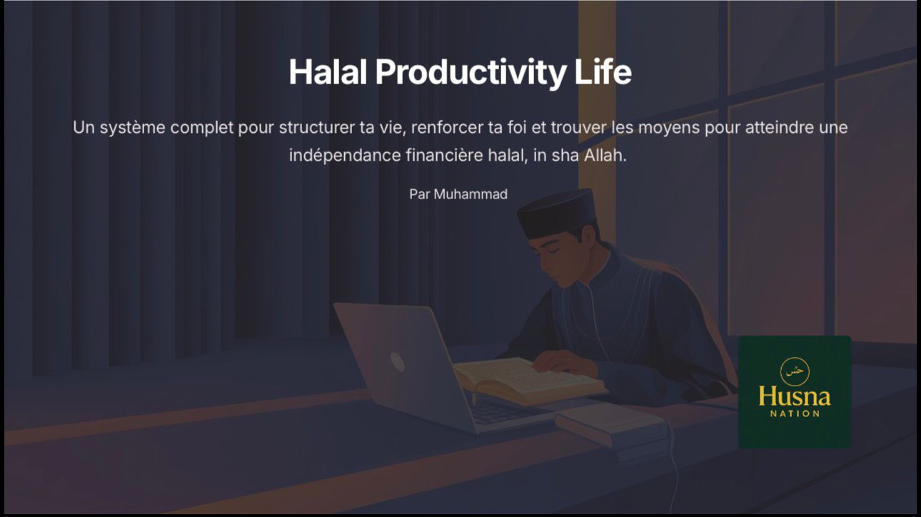 Halal Life Complète Système (Ebook+ 4 Outils de Pilotage)